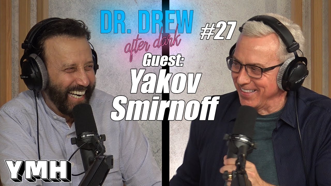 REUPLOAD: Dr. Drew After Dark w/ Yakov Smirnoff | Ep. 27