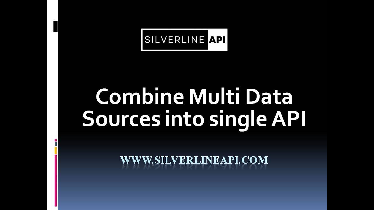 Silverline API - Combine multiple data sources into single API