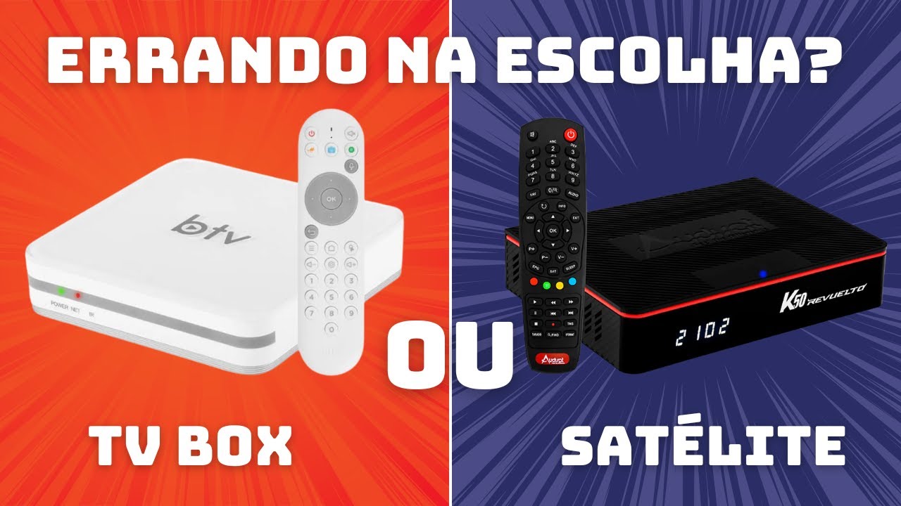 Aparelho Satélite vs TV Box: O Que Saber Antes de se Arrepender!