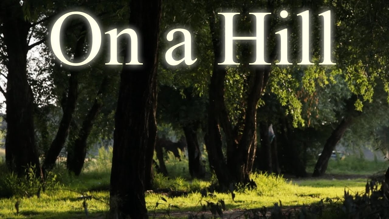 "On a Hill" Creepypasta