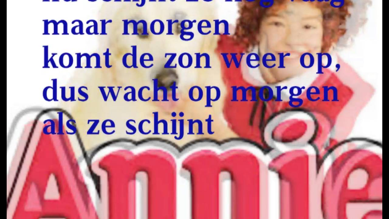 Annie - morgen met tekst