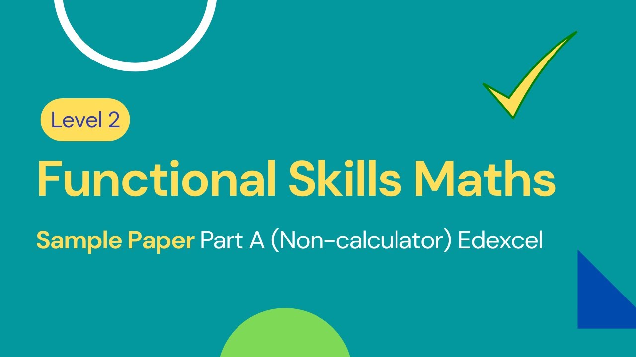 Level 2 Functional Skills Maths Sample Paper Part A (Non-Calculator) Edexcel