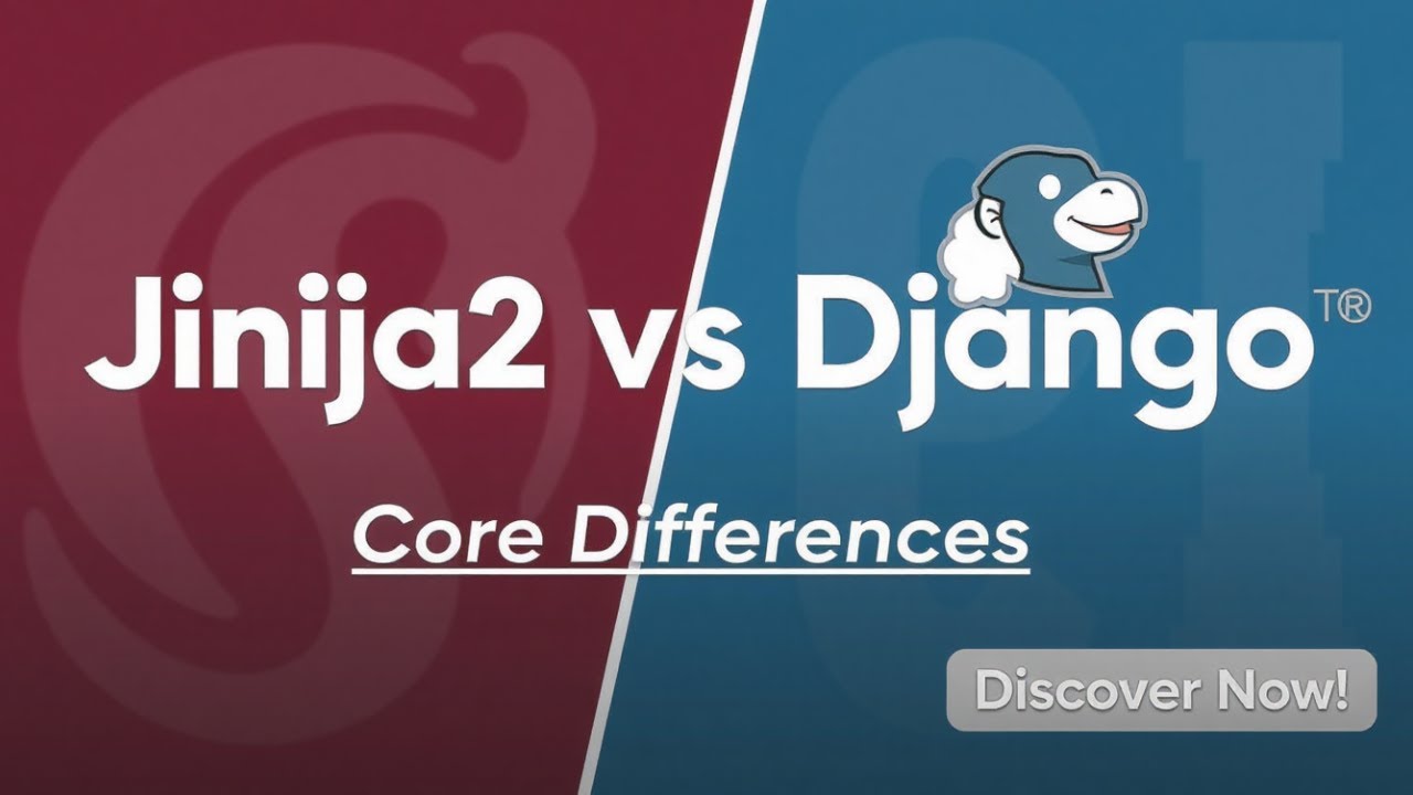 Jinja2 vs Django Templates - Core Differences. Discover Now!