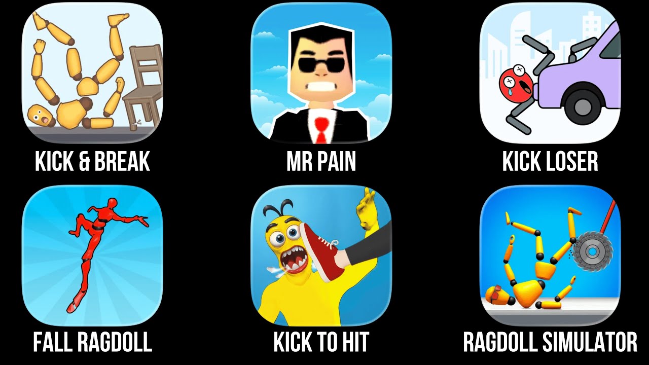 Kick & Break, Mr Pain, Kick Loser, Fall Ragdoll, Kick to Hit, Kick & Break Ragdoll Simulator