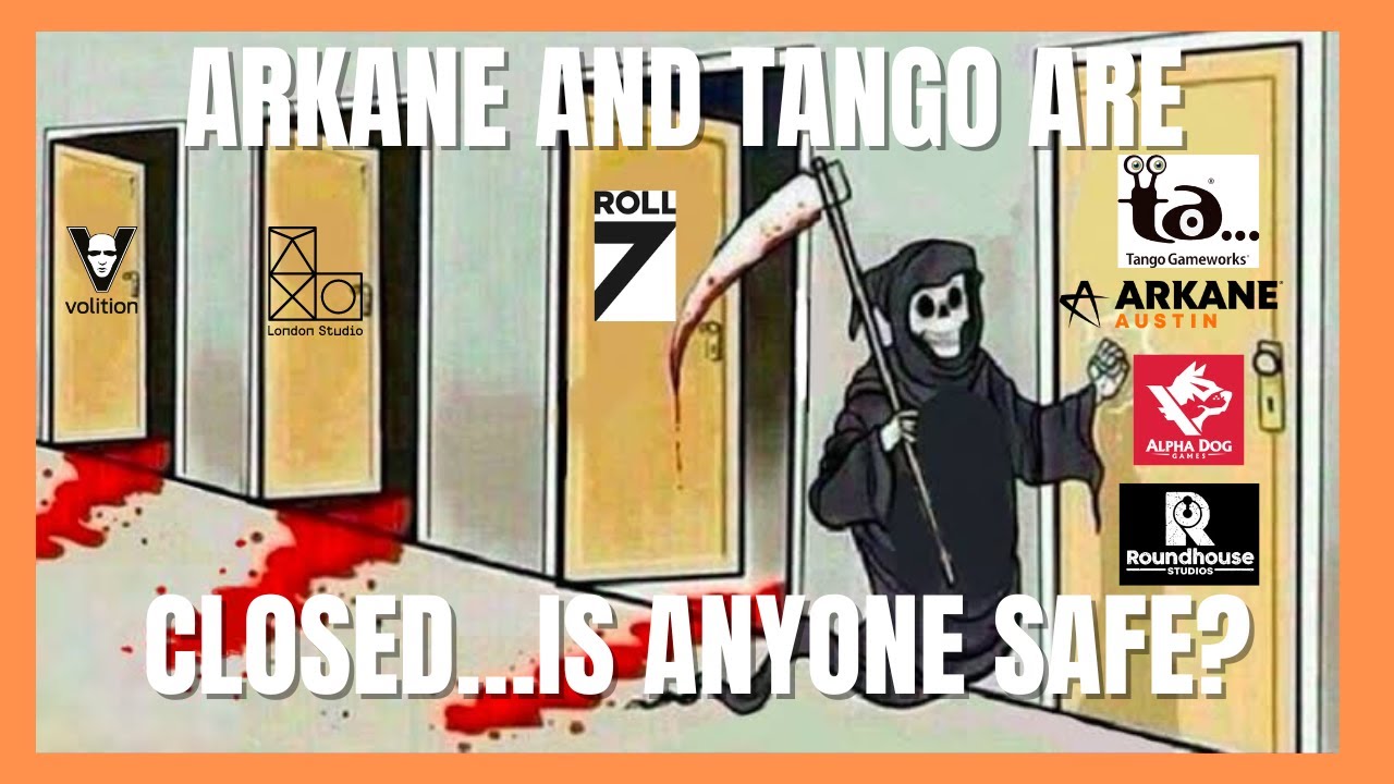 ARKANE AND TANGO ARE CLOSED...is anyone safe!?