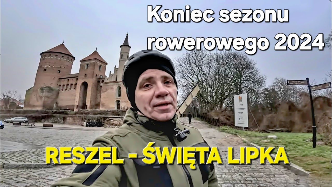 Rowerem Warmia i Mazury : Reszel - Święta Lipka // Zakończenie roku