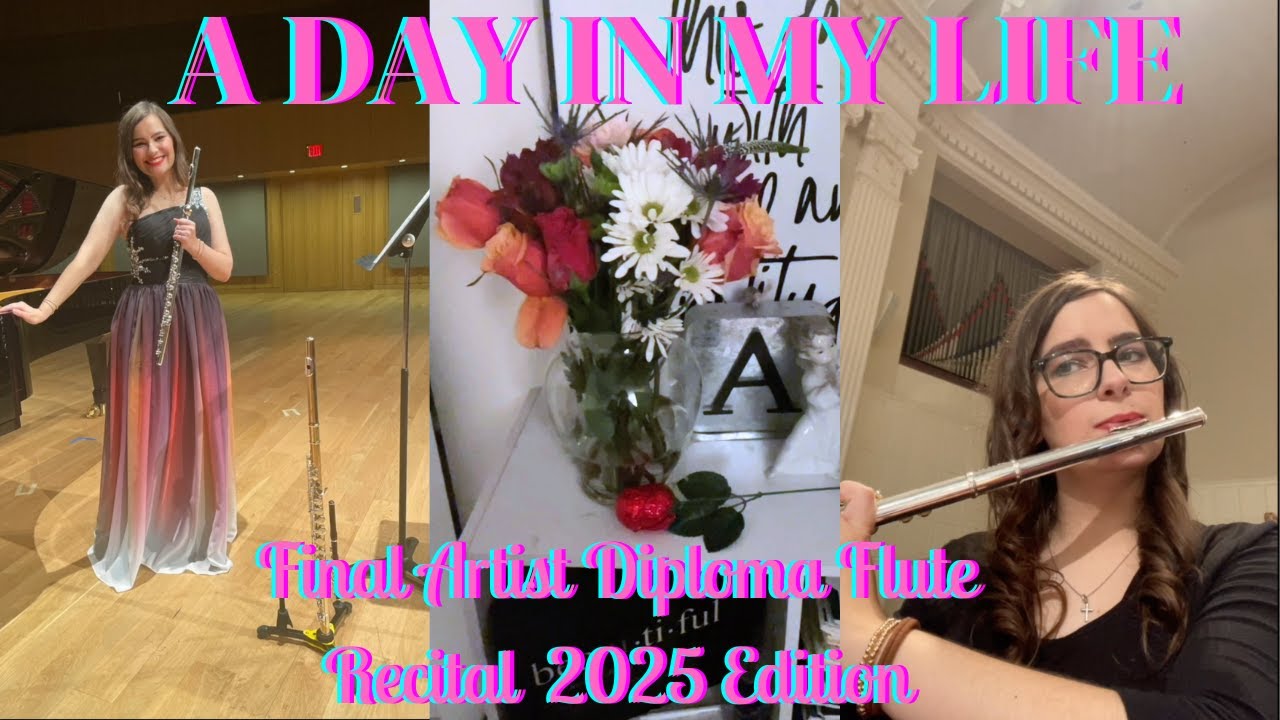 A Day in my Life: Final Artist Diploma Flute Recital 2025--Alexandra Torres Reyes