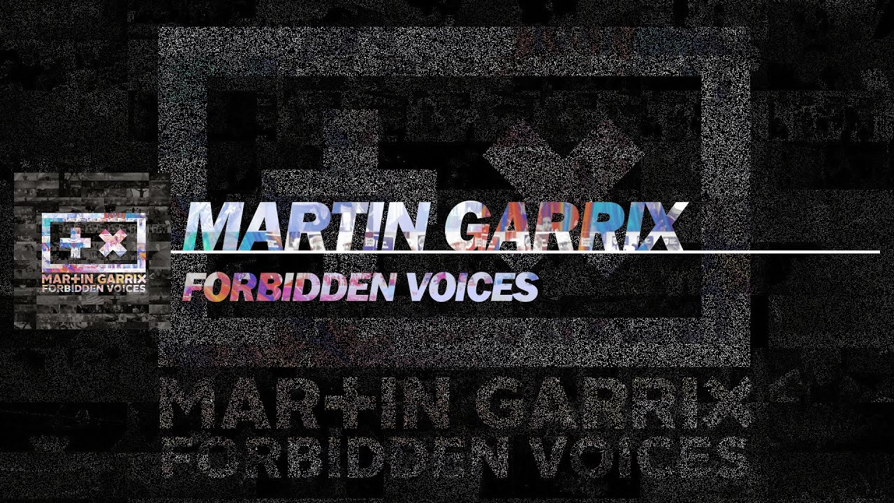 Martin Garrix - Forbidden Voices (Extended Mix)