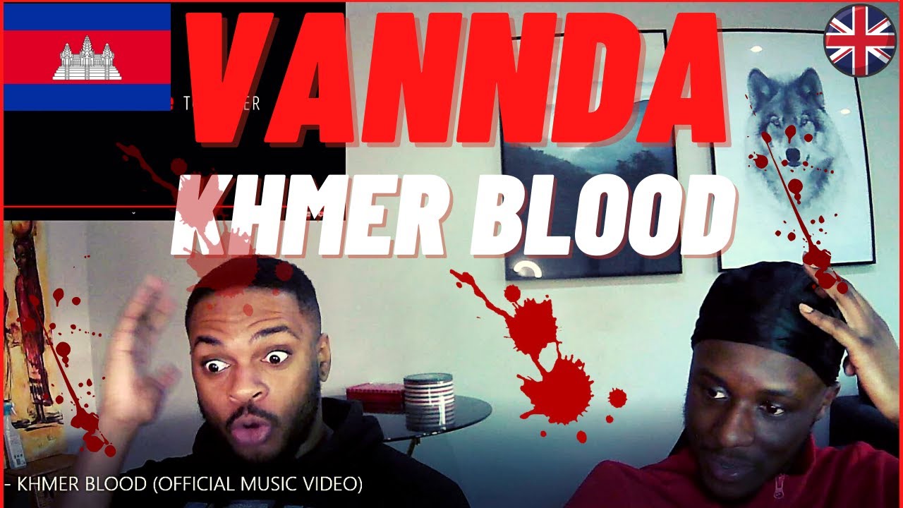 UK REACT TO VANNDA - KHMER BLOOD (CAMBODIAN RAP) 😲🤯😲