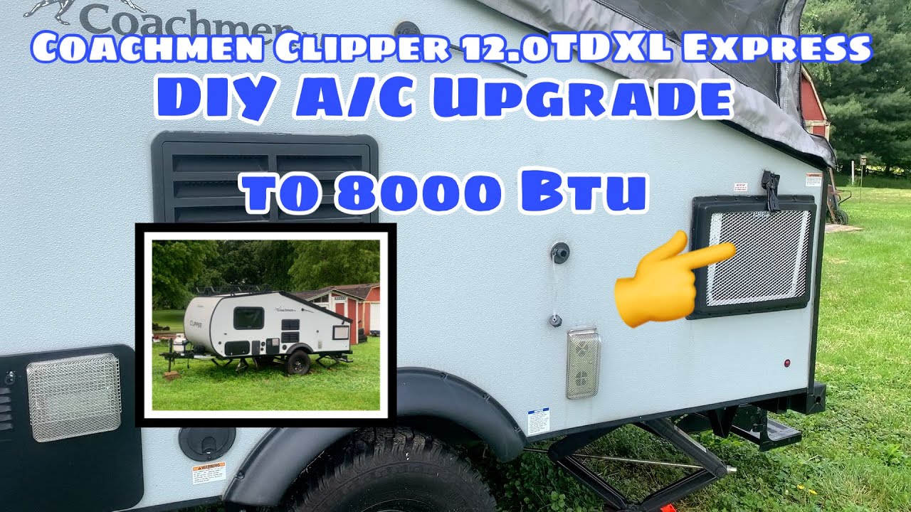 Coachmen Clipper 12.0TDXL Express DIY A/C Upgrade #8000BTU