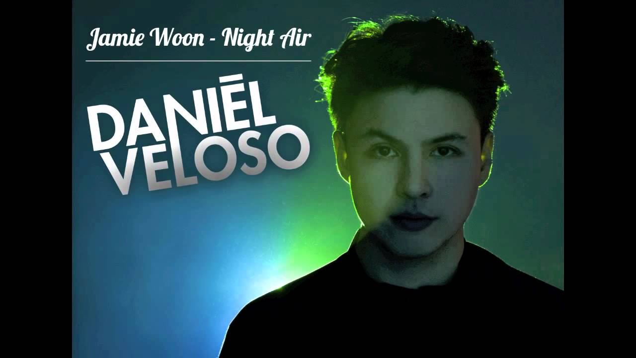 Jamie Woon - Night Air (Daniel Veloso Remix)