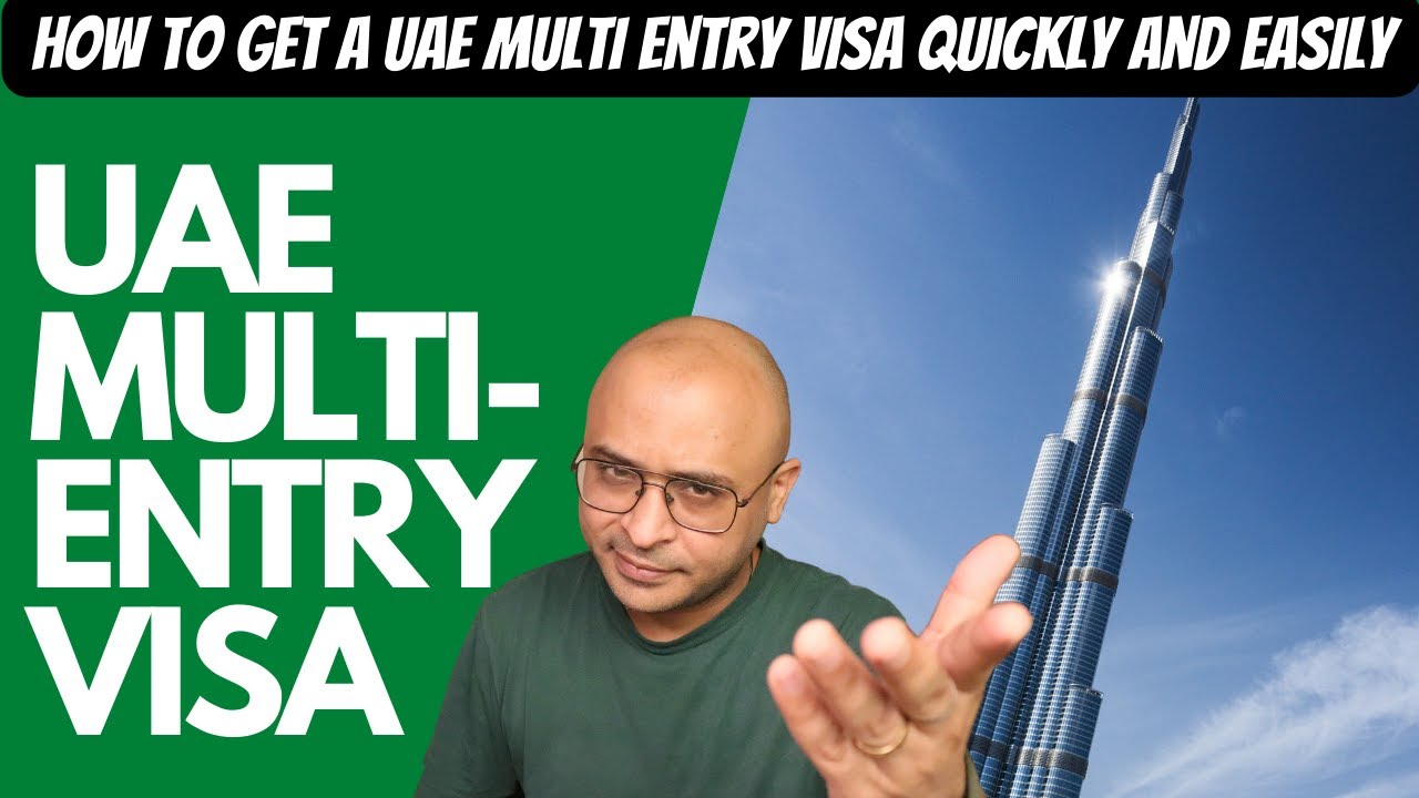 How To Get A UAE Multi-entry Visa Quickly And Easily | UAE VISA