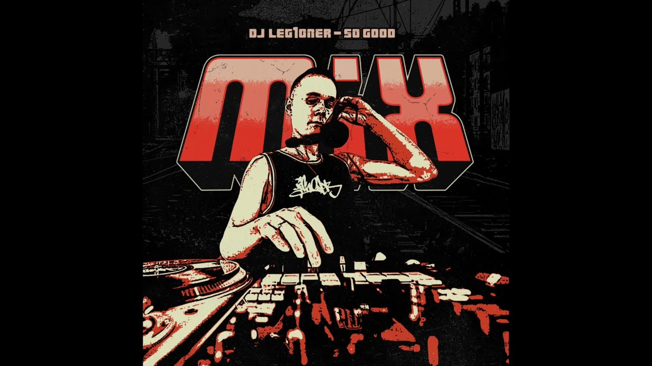 Dj Leg1oner - So Good