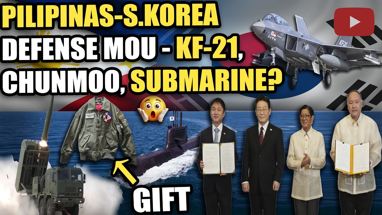 PILIPINAS AT SOUTH KOREA PUMIRMA NG DEFENSE MOU — KF-21, CHUNMOO AT SUBMARINE NA BA ANG SUSUNOD?