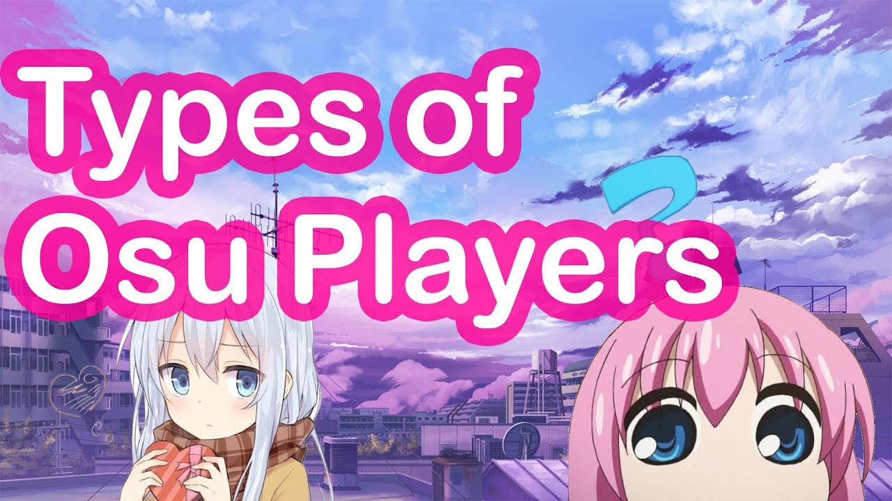 Types of osu! Players