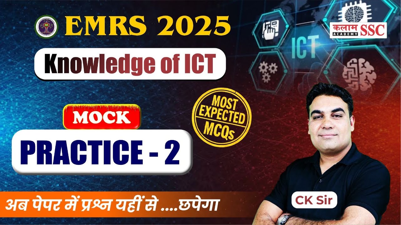 EMRS 2025 | Knowledge of ICT Part-02 | Most Expected MCQs | EMRS Exam Preparation | CK Sir