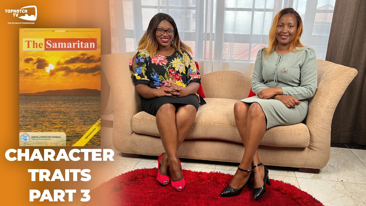 The Samaritan | Character Traits [Part 3] | Tr.Risper Okwisa & Tr. Emis Njabani