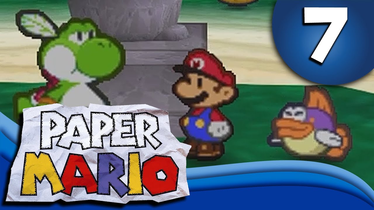 Paper Mario - Full Stream (Pt.7)