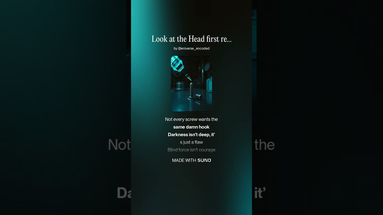 Look at the Head First - [Eniverse Encoded x Suno]