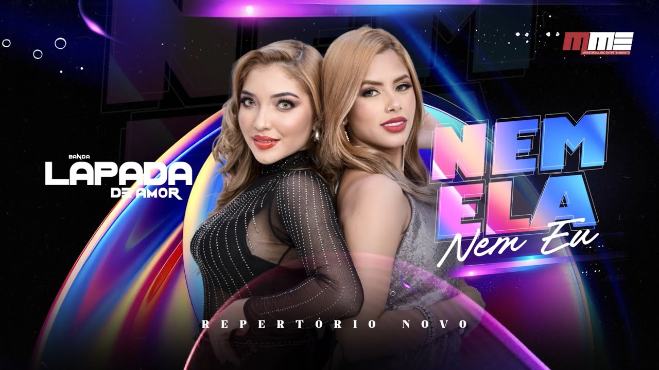 Banda Lapada de Amor - Nem ela, nem Eu [Repertório 2025]