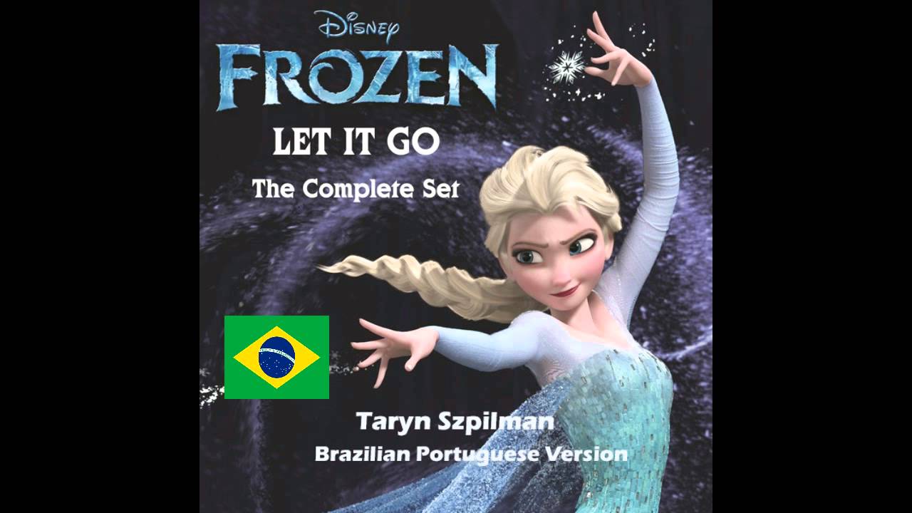 Frozen - Let It Go(Livre Estou) (Brazilian Portuguese Version)