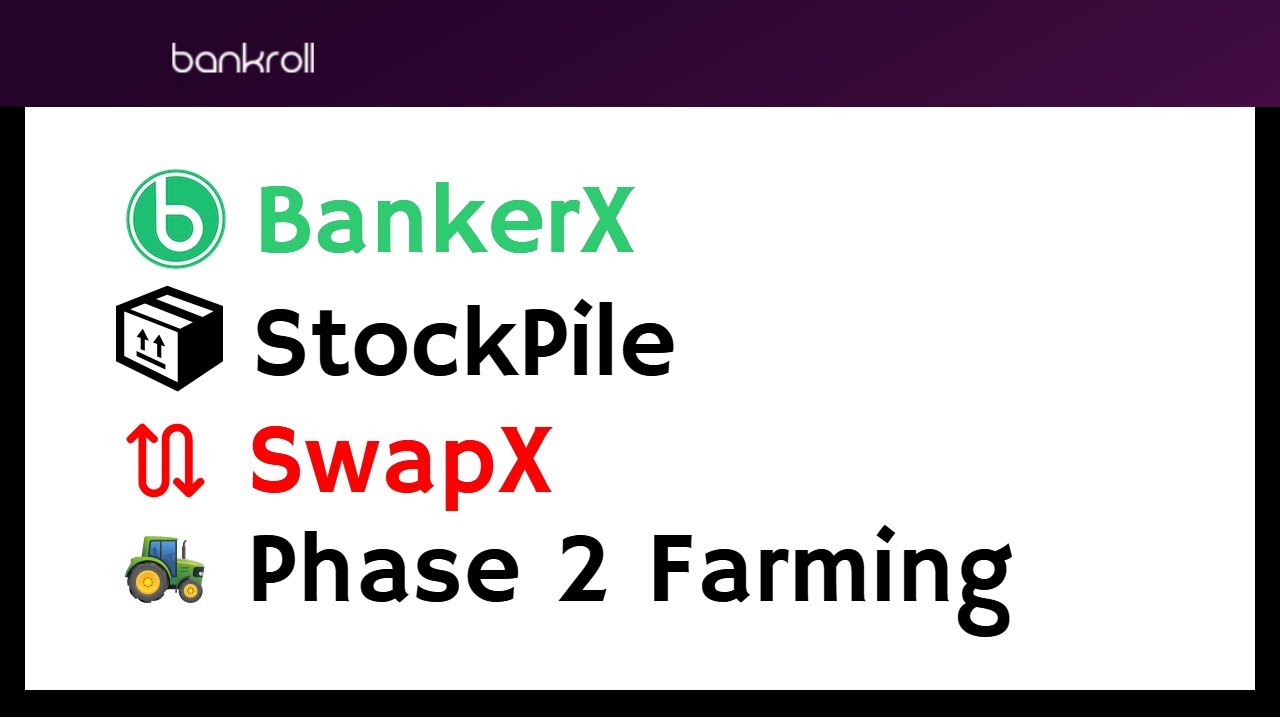 Launch of BankerX, SwapX, StockPile, and Phase 2 Farming