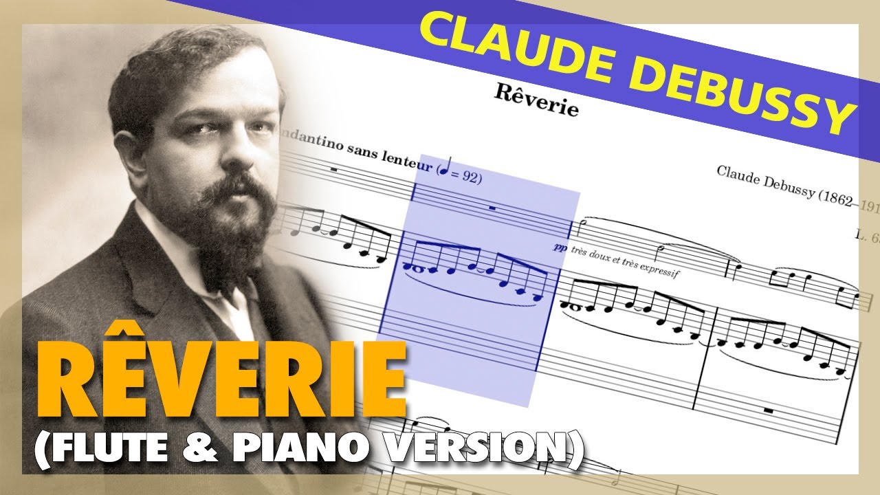 🎼 C. DEBUSSY -  Rêverie [FLUTE & piano version] - (Sheet Music Scrolling)