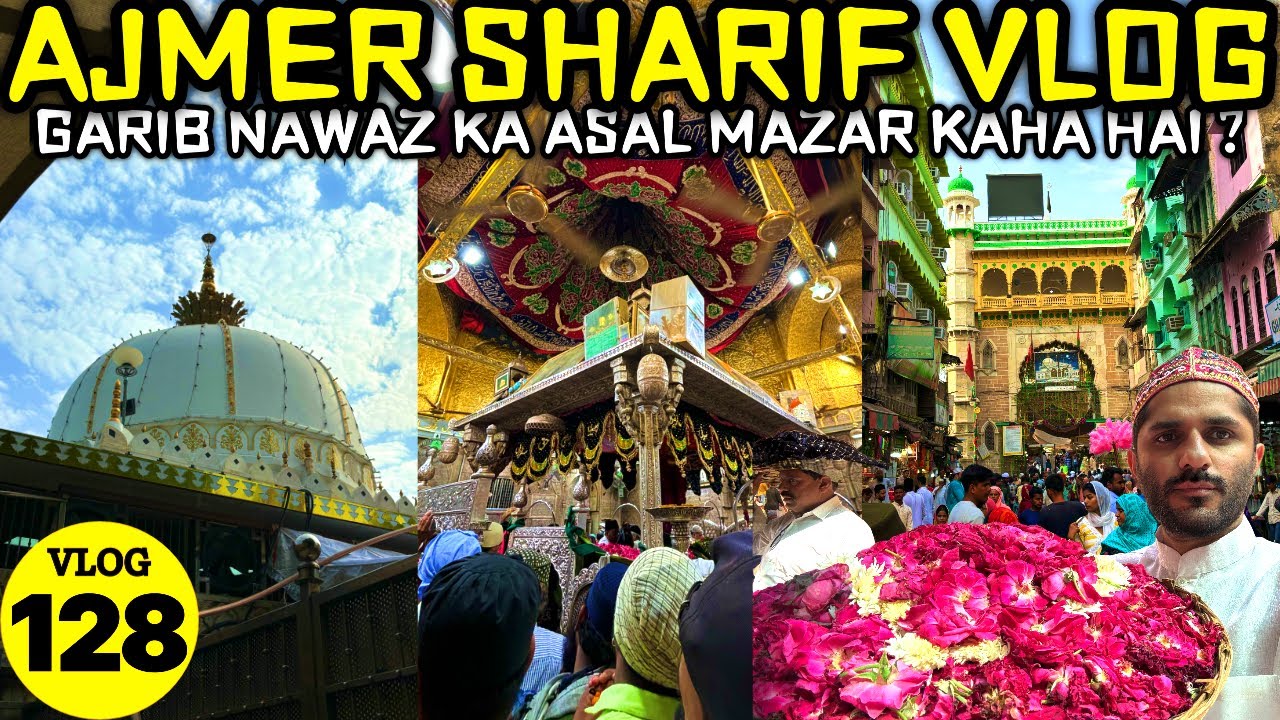Ajmer Sharif VLOG | & What Is The Real Truth Behind GARIB NAWAZ Real Mazar | Mohammed Chishty VLOGS