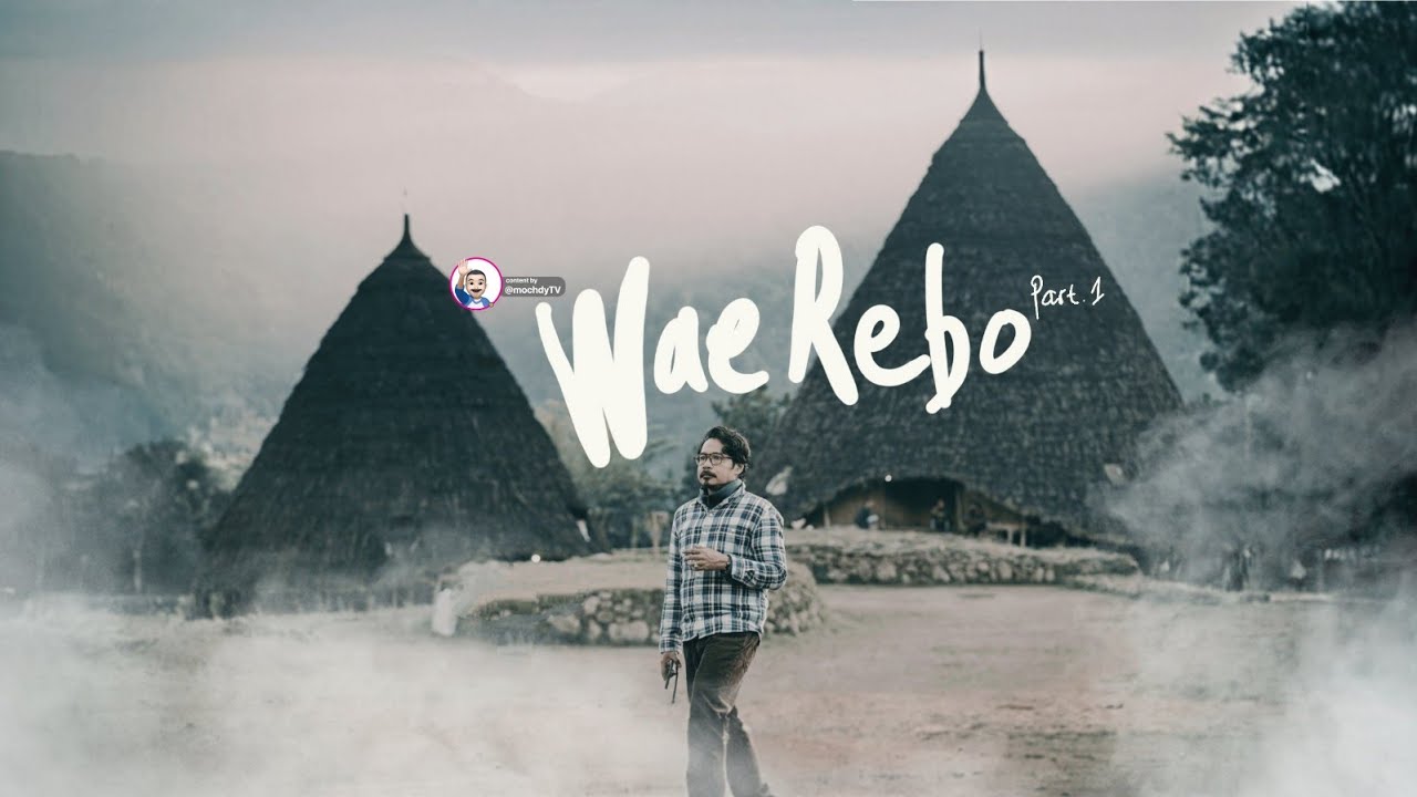 Wae Rebo - Naik Dari Pos 1 sampai Pos 7 (Part.1)
