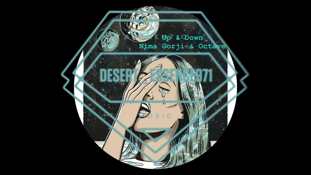 Nima Gorji & Octave, Up & Down - Wait for Now / Leave The World ( Up & Down Edit )