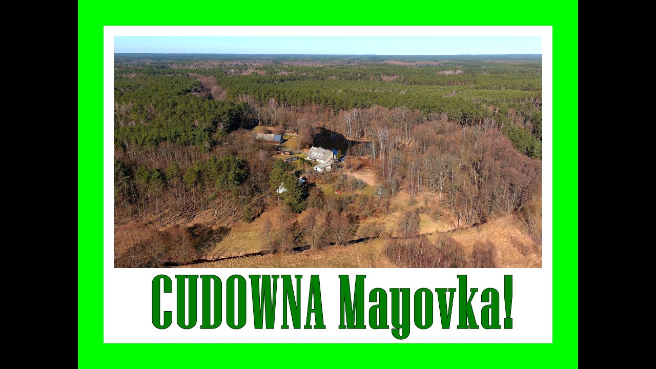 ENKLAWA promuje Trzciankę i okolice! CUDOWNA Mayovka! Straduń k. Trzcianki! :o :o :o