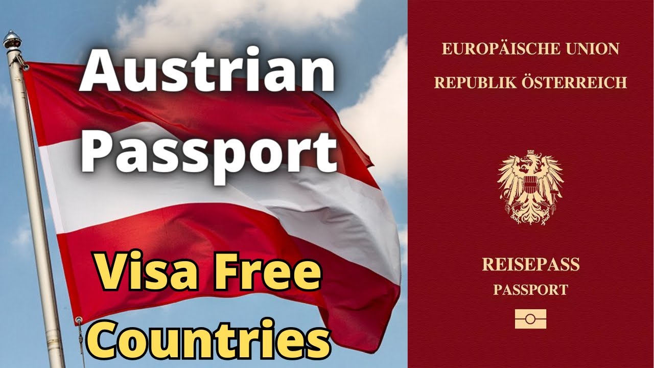 Austrian Passport Visa Free Countries (2023)
