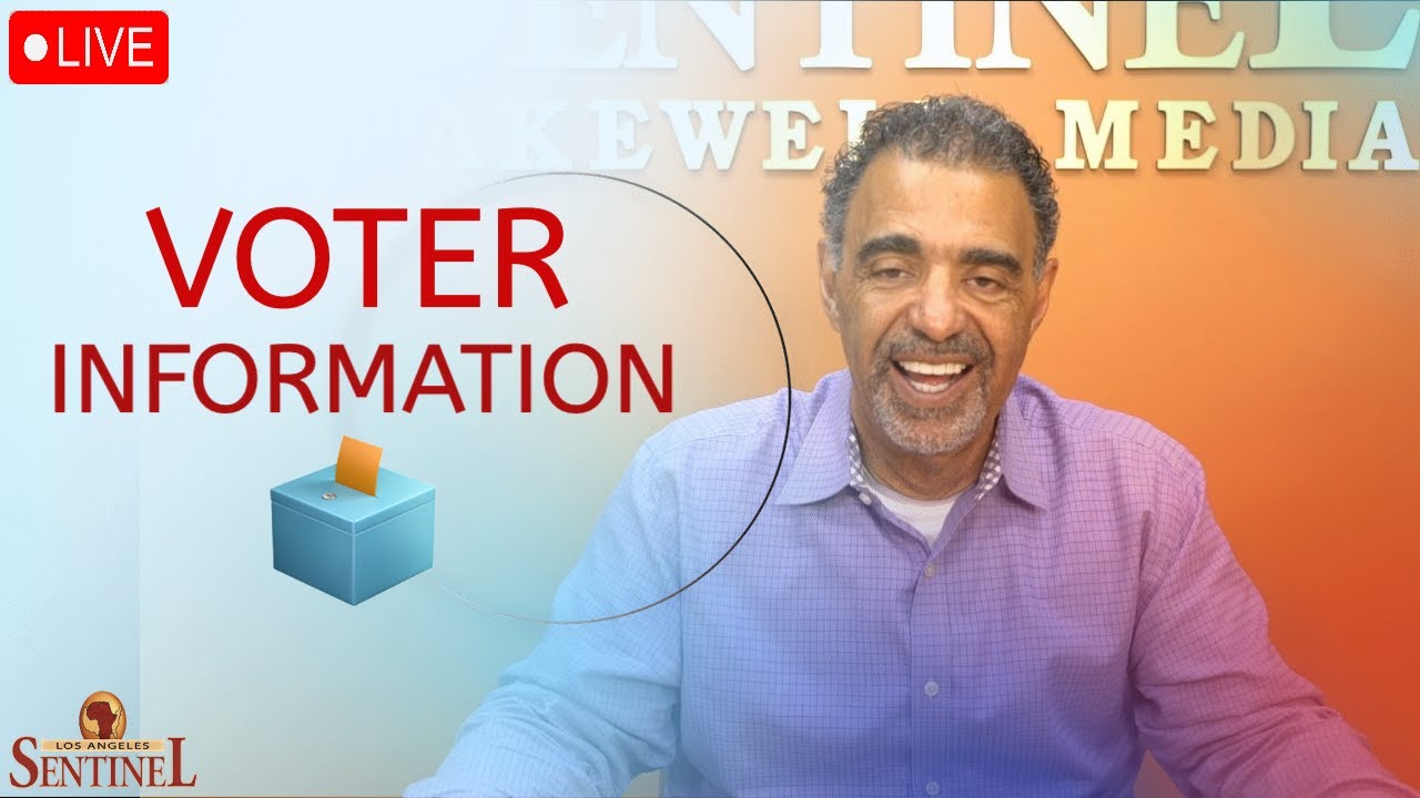 Vote Now & Vote Early! Representation Matters | LA Sentinel