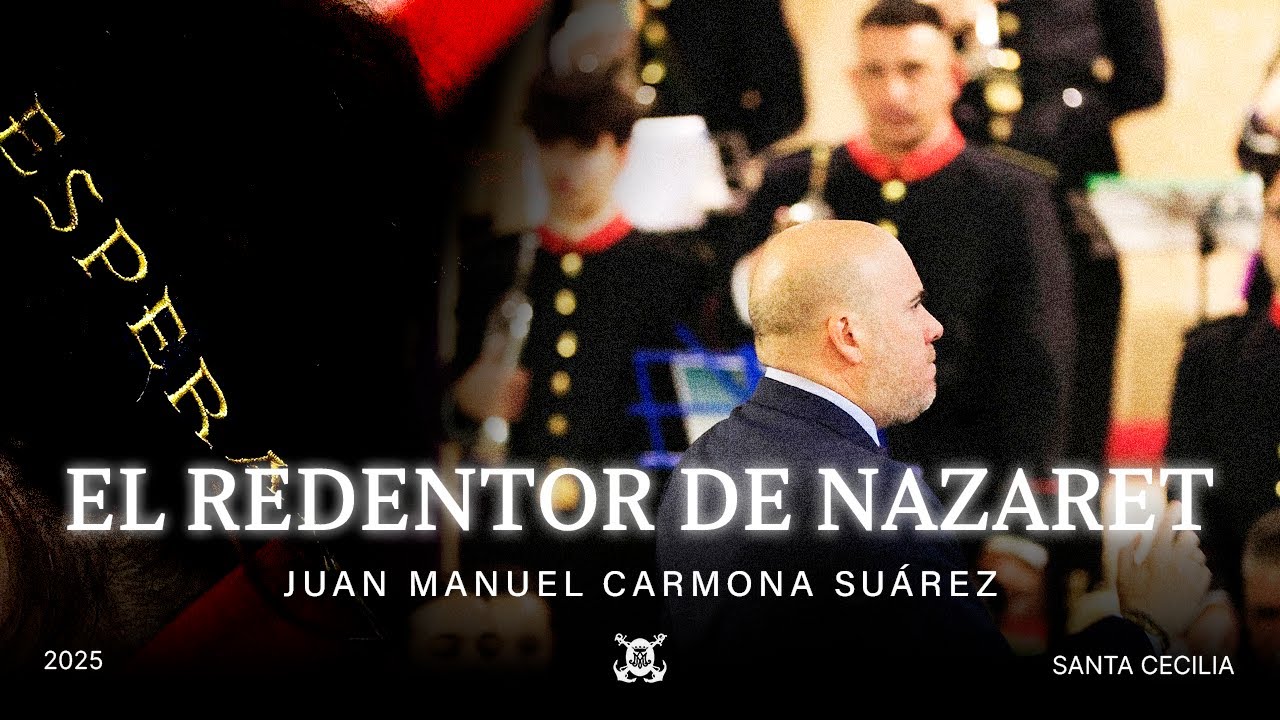 [4K] EL REDENTOR DE NAZARET | Concierto Santa Cecilia 2025