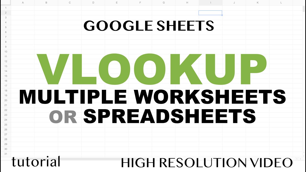 VLOOKUP from Multiple Worksheets (Tabs, Sheets) or Spreadsheets (Files) - Google Sheets