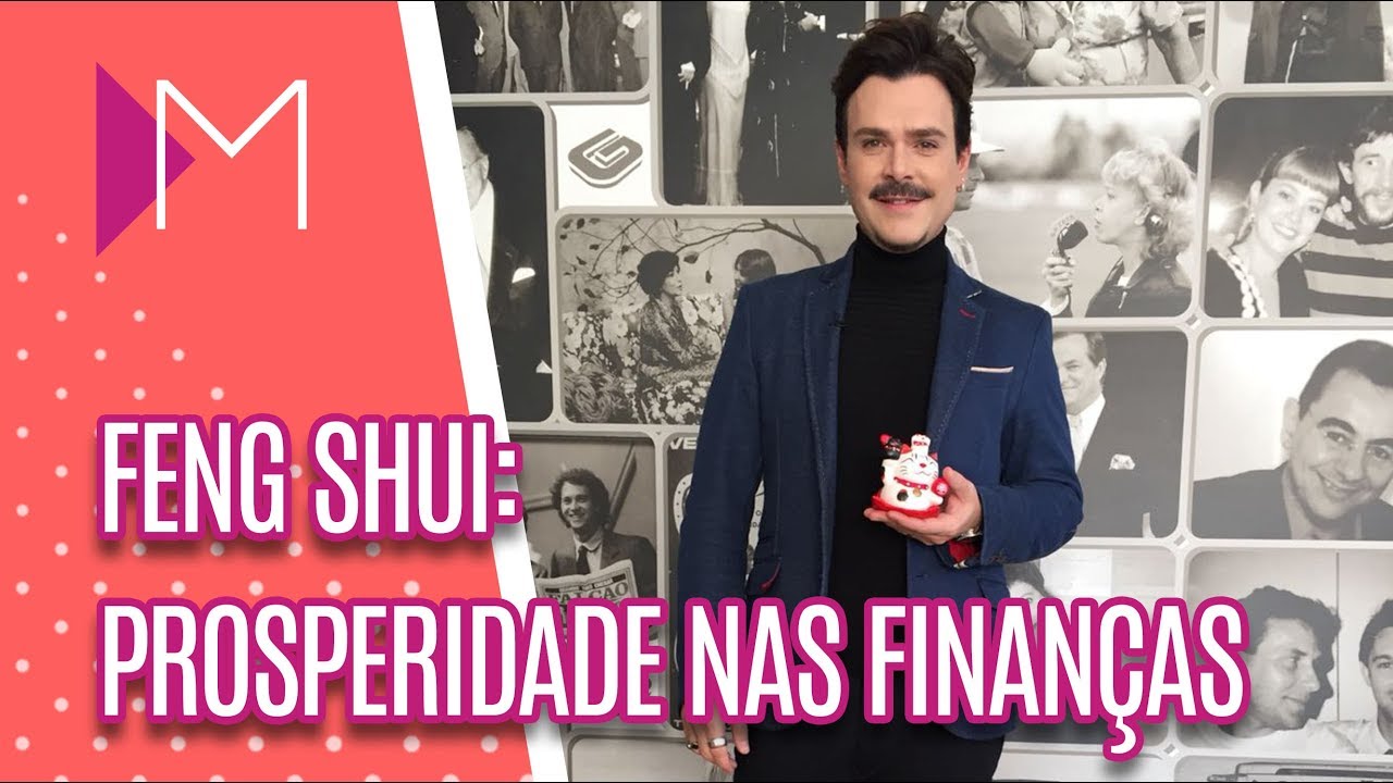 Feng Shui: Como atrair prosperidade financeira - Mulheres (13/07/18)