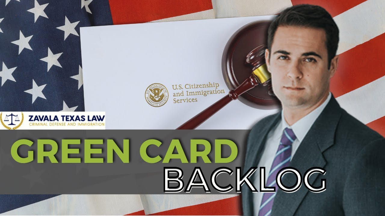 #USCIS Green Card Backlog at the Consulate | Approximately 500,000 Interviews Pending|ZavalaTexasLaw