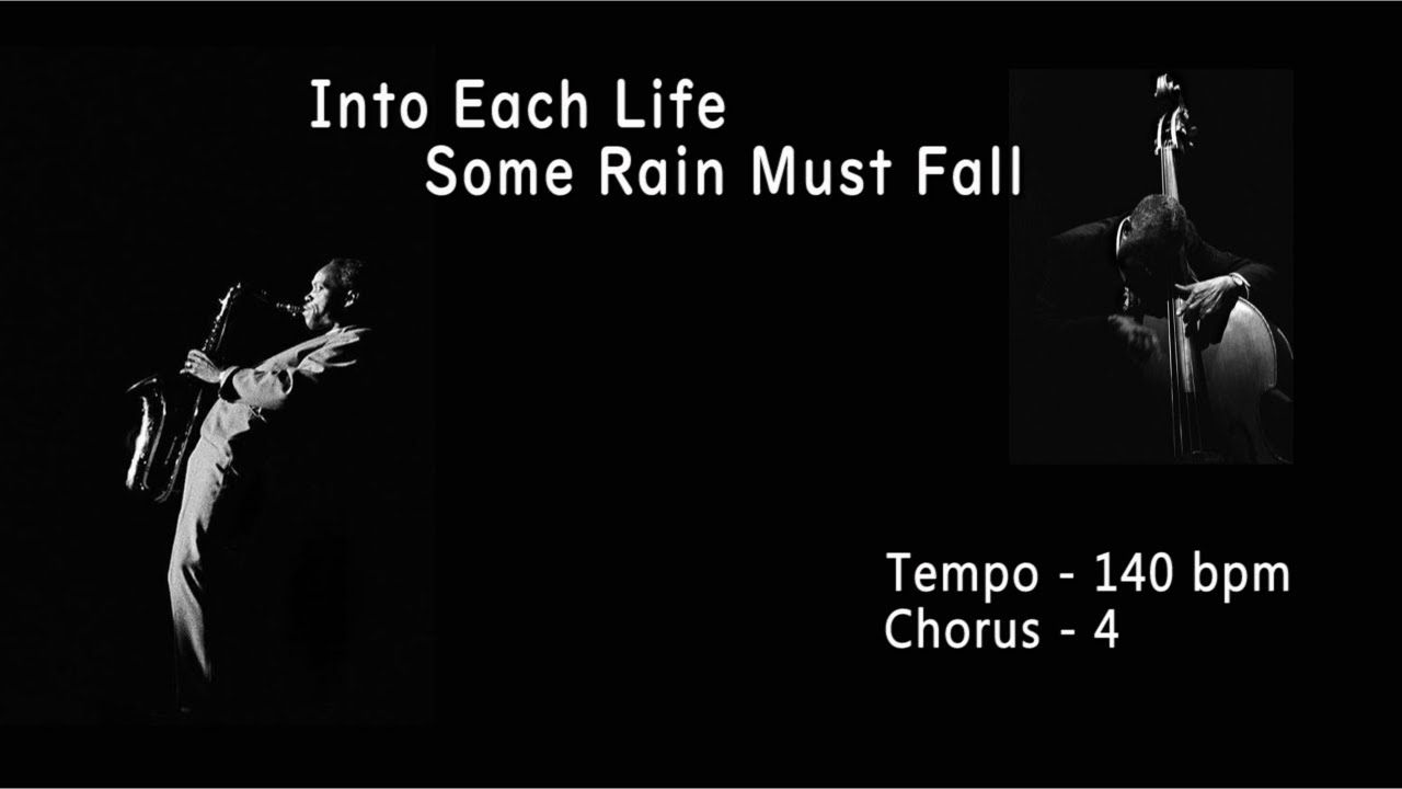 Into Each Life Some Rain Must Fall - ( C 🎹 )