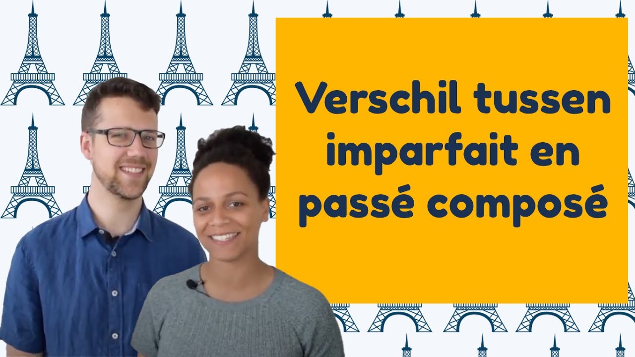 Verschil tussen imparfait en passé composé - Uitleg, vorming en gebruik │BijlesHuis