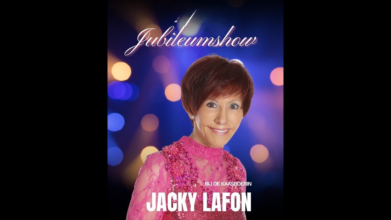 Jacky Lafon   HT&D Mop - Jubileumshow   Kaasboerin op 8 10 2025