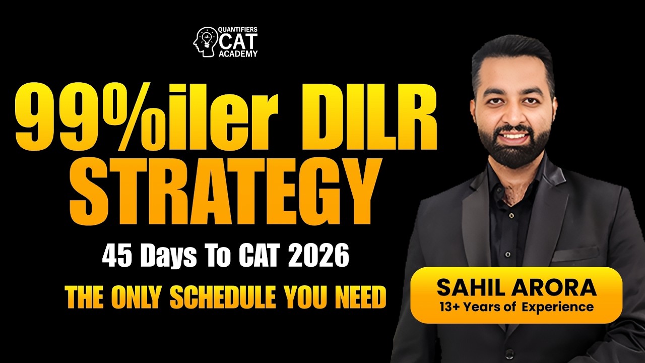 45 Days to CAT 2026: The Only DILR Strategy You Need | CAT 2026 | Quantifiers