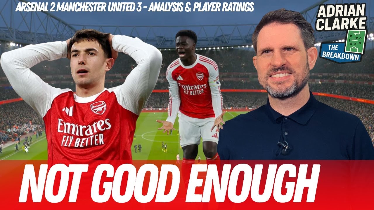 Why did it go so BADLY? Analysis of Arsenal's performance against United | The Breakdown