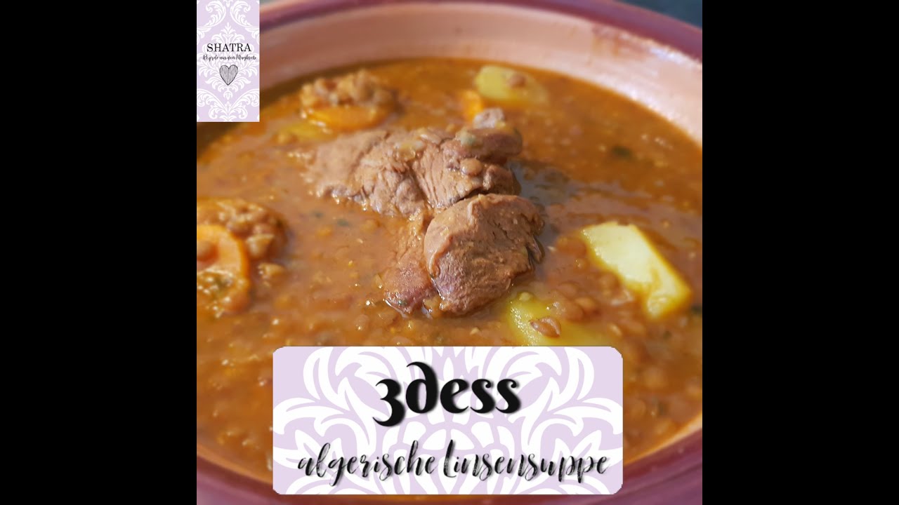 💜  3dess – algerische Linsensuppe  💜