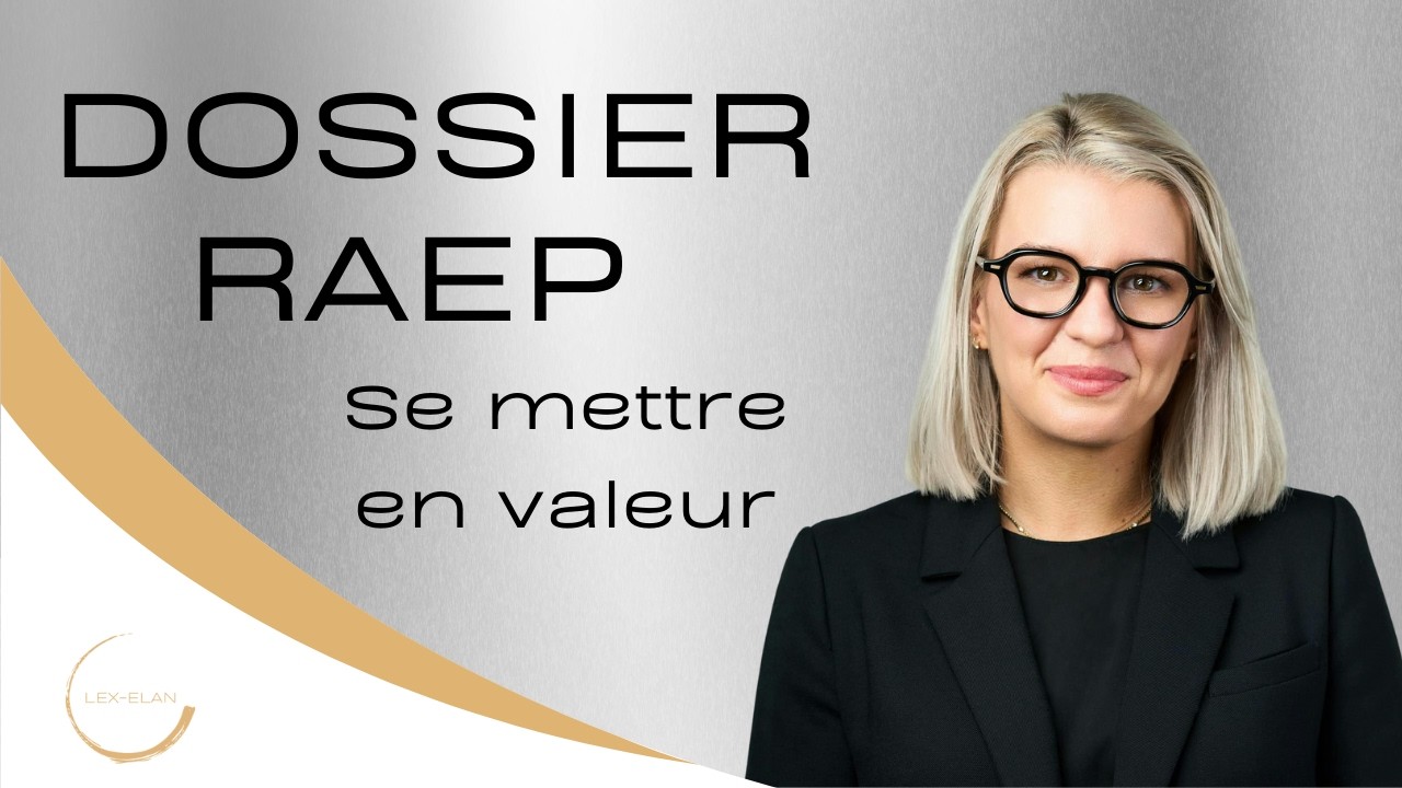 Dossier RAEP 📂 Comment se mettre en valeur ?