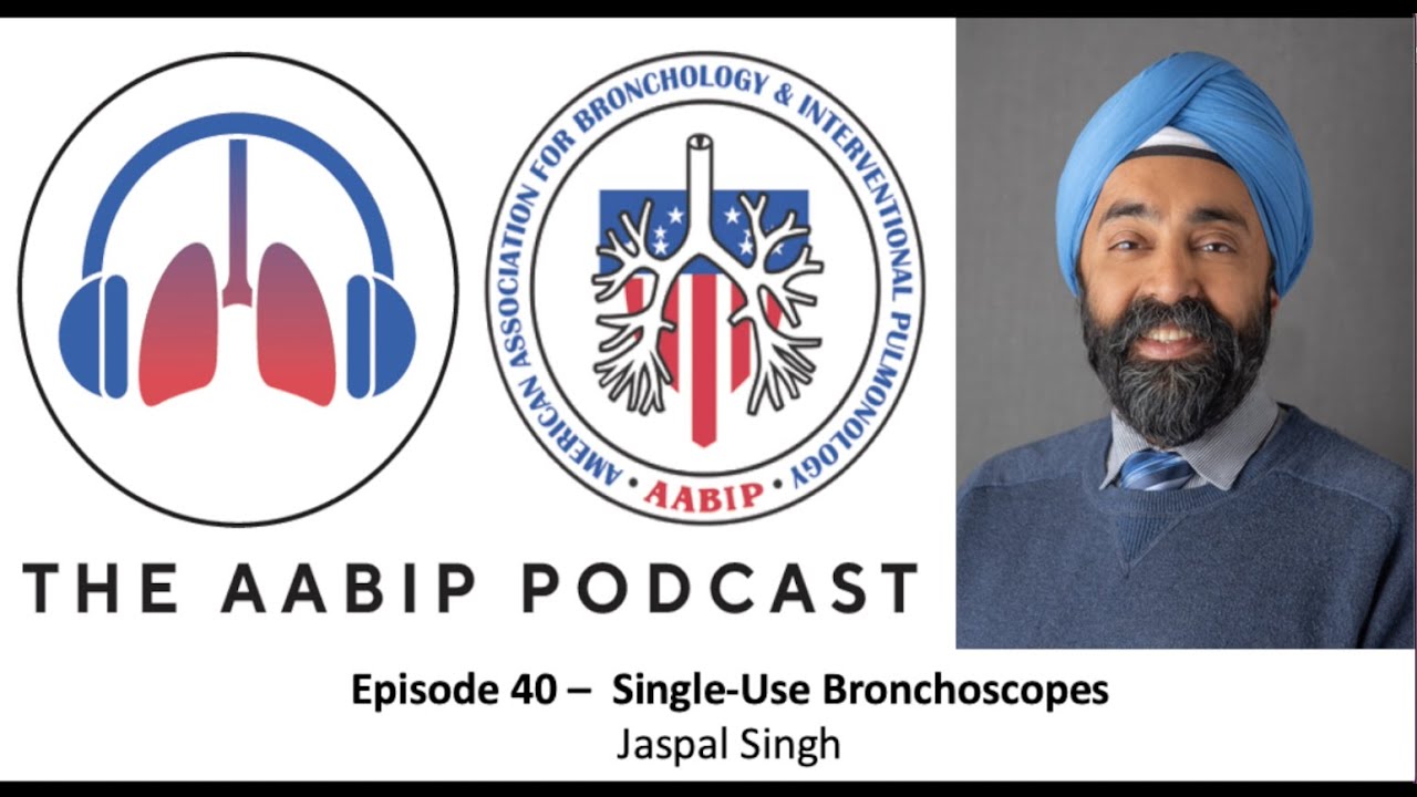 Episode 40   Single Use Bronchoscope