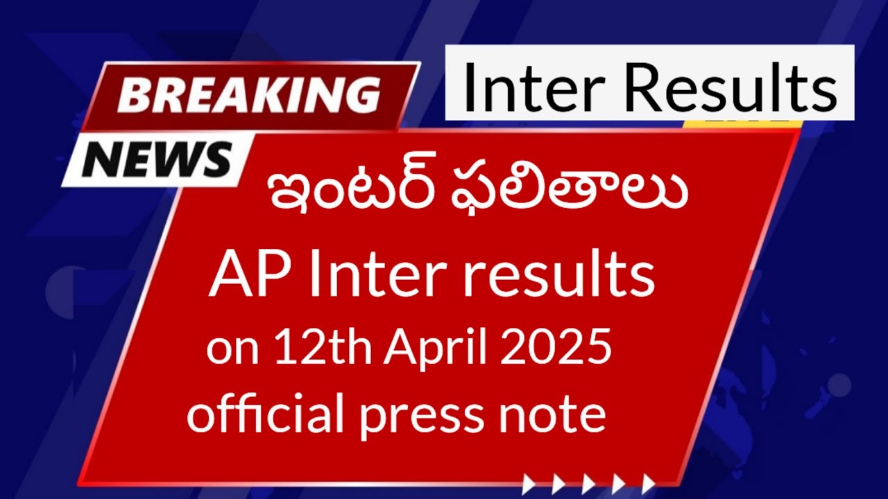 AP Inter results date 12-04-2025. Official press note. Manabadi AP inter 1st year & 2nd year result