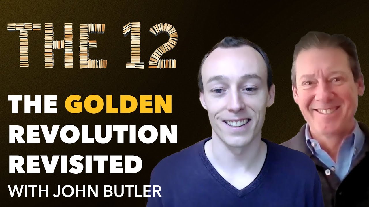 The Golden Revolution Revisited, with John Butler