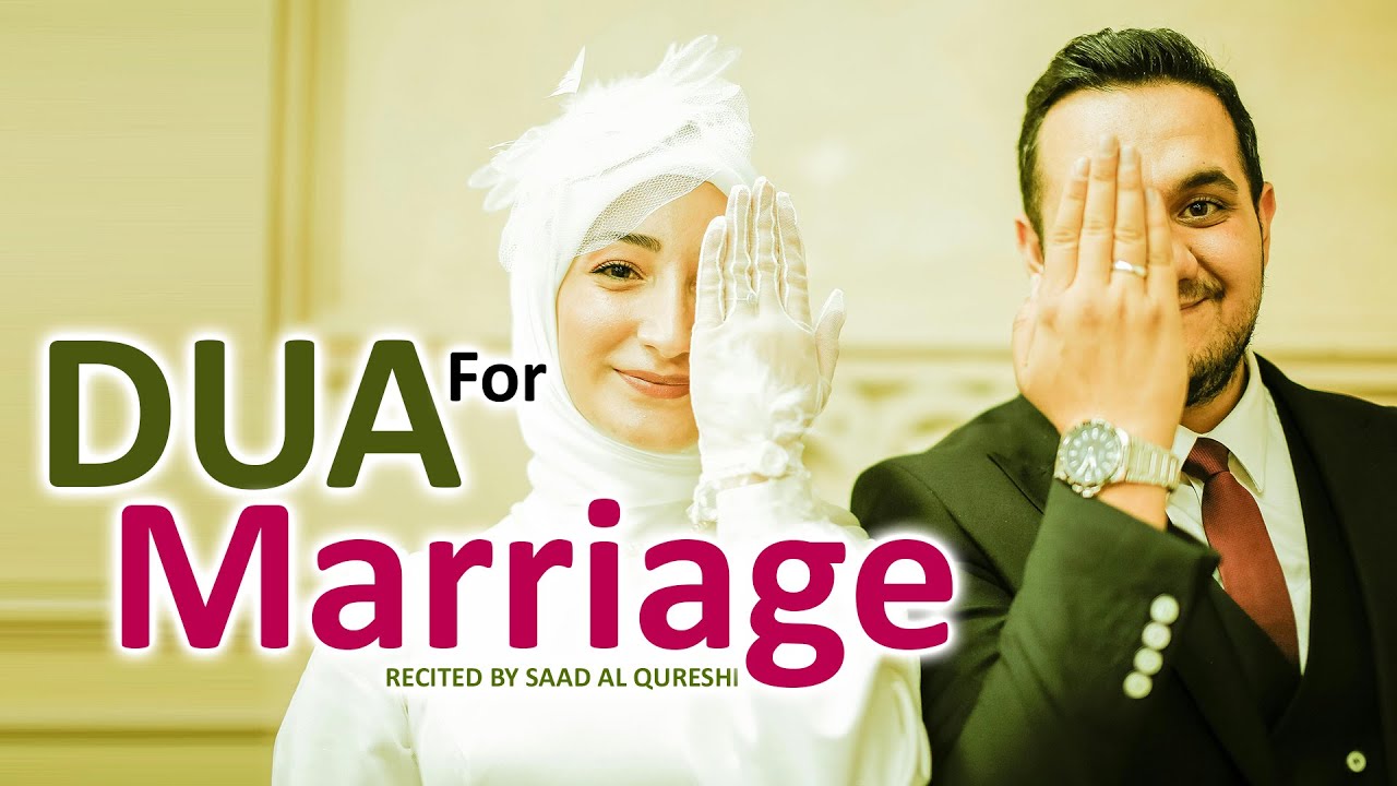 DUA FOR MARRIAGE TO BE EASY AND QUICKLY