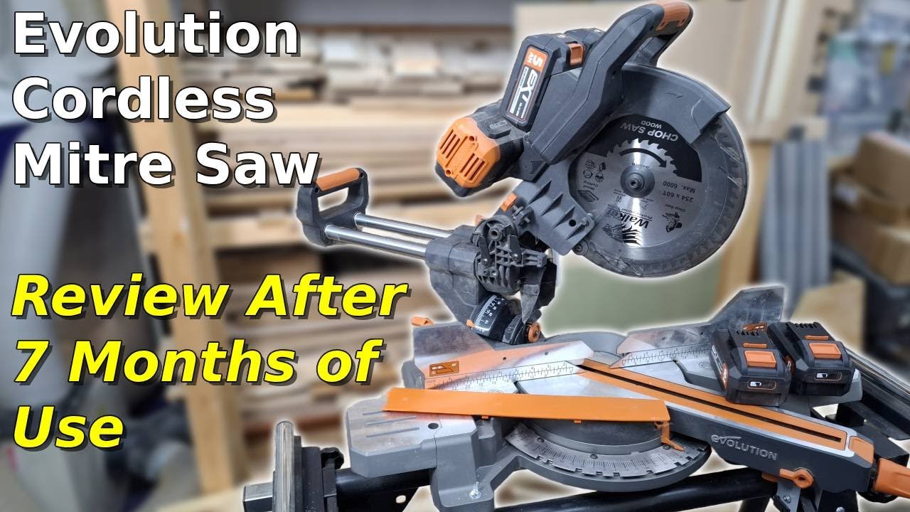 Evolution Cordless Mitre Saw R255SMS-DB-Li | 7-Month Honest Review!