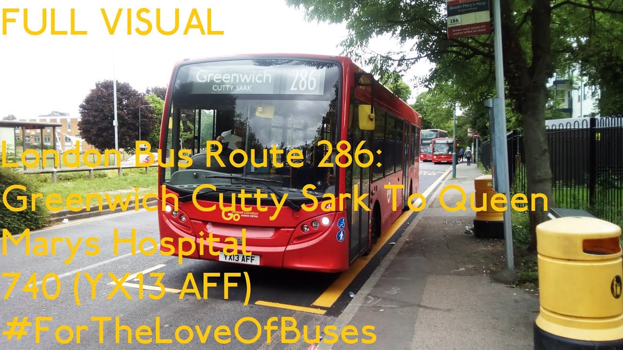 FULL ROUTE VISUAL | London Bus Route 286: Greenwich To Queen Mary's Hospital | 740 (YX13 AFF)